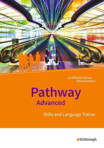 Englisch für die gymnasiale Oberstufe – Ausgabe 2015: Skills and Language Trainer Arbeitsheft mit Lösungen auf CD-ROM: Skills and Language Trainer - ... für die gymnasiale Oberstufe – Ausgabe 2015) Englisch für die gymnasiale Oberstufe – Ausgabe 2015: Skills and Language Trainer Arbeitsheft mit Lösungen auf CD-ROM: Skills and Language Trainer - ... für die gymnasiale Oberstufe – Ausgabe 2015)