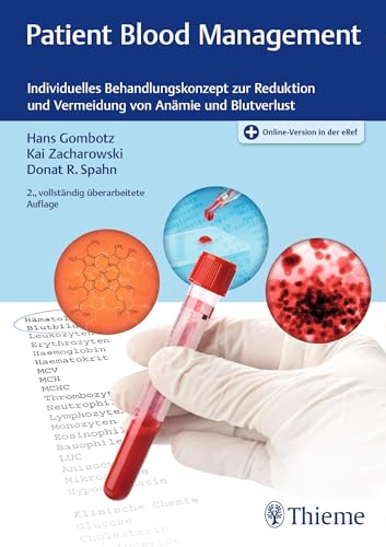 Patient Blood Management: Individuelles Behandlungskonzept zur Reduktion und Vermeidung von Anämie von Georg Thieme Verlag