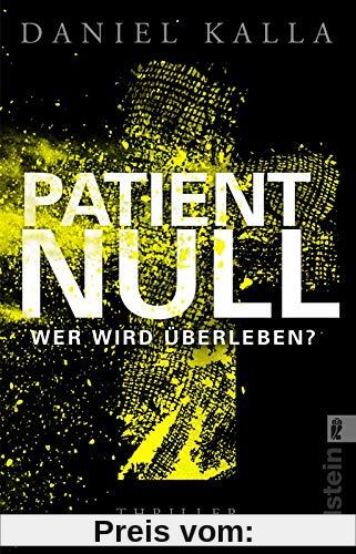 Patient Null - Wer wird überleben?: Thriller