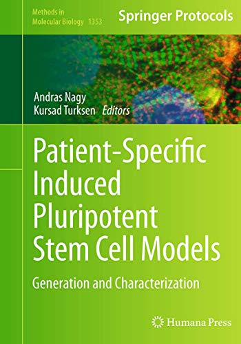 Patient-Specific Induced Pluripotent Stem Cell Models: Generation and Characterization (Methods in Molecular Biology, Band 1353)