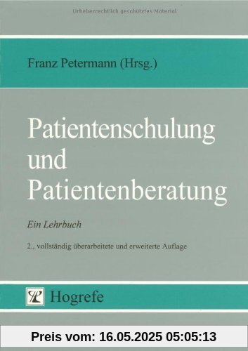 Patientenschulung und Patientenberatung: Ein Lehrbuch