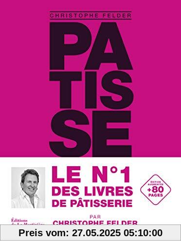 Pâtisserie, l'ultime référence - Version classique augmentée Pâtisserie, l'ultime référence - Version classique augmentée