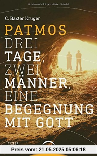 Patmos: Drei Tage, zwei Männer, eine Begegnung mit Gott