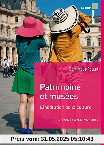 Patrimoines et musées : L'institution de la culture