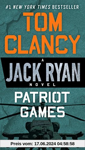 Patriot Games (A Jack Ryan Novel, Band 2)