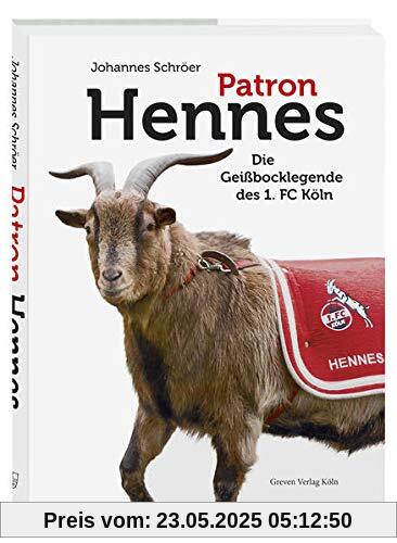 Patron Hennes: Die Geißbocklegende des 1. FC Köln