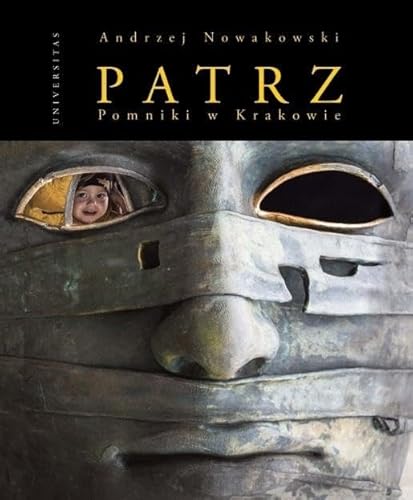 Patrz - Pomniki w Krakowie von Universitas