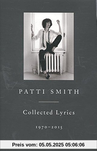 Patti Smith Collected Lyrics, 1970-2015