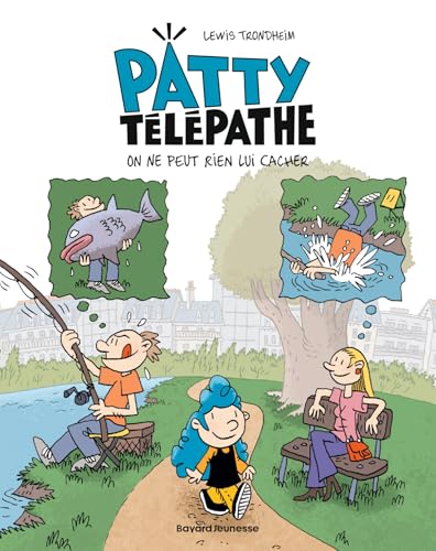 Patty télépathe, Tome 01: Patty télépathe von BAYARD JEUNESSE