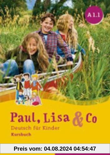 Paul, Lisa & Co A1/1: Deutsch für Kinder.Deutsch als Fremdsprache / Kursbuch