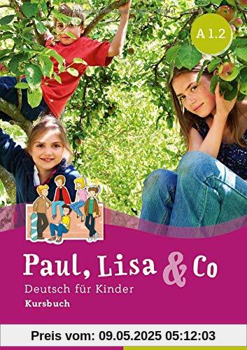Paul, Lisa & Co A1/2: Deutsch für Kinder.Deutsch als Fremdsprache / Kursbuch