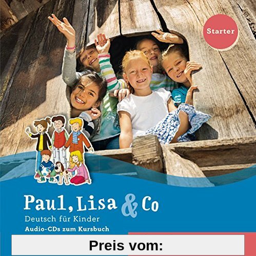 Paul, Lisa & Co. Starterband / Paul, Lisa & Co Starter: Deutsch für Kinder.Deutsch als Fremdsprache / 2 Audio-CDs