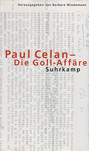Paul Celan – Die Goll-Affäre: Dokumente zu einer ›Infamie‹ von Suhrkamp Verlag AG