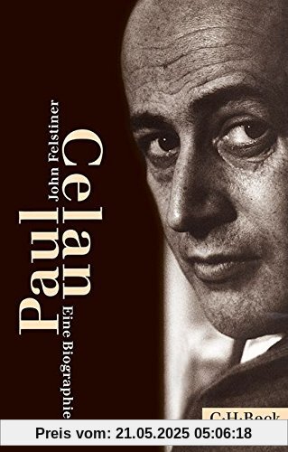 Paul Celan: Eine Biographie Paul Celan: Eine Biographie