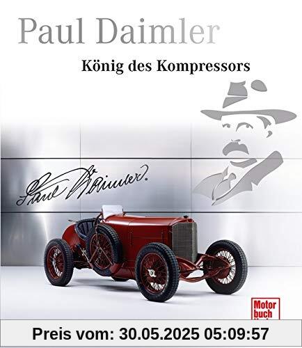 Paul Daimler: König des Kompressors