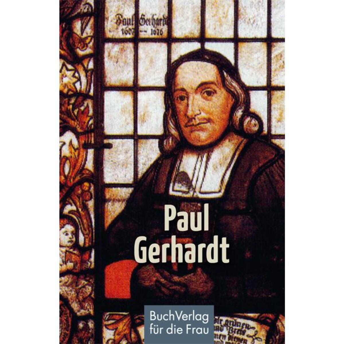 Paul Gerhardt von Buchverlag für die Frau