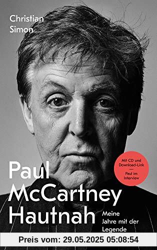 Paul Mc Cartney Hautnah: Meine Jahre mit der Legende Paul Mc Cartney Hautnah: Meine Jahre mit der Legende