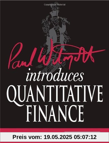 Paul Wilmott Introduces Quantitative Finance (Wiley Desktop Editions)