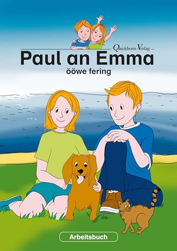 Paul an Emma ööwe fering: Ein Arbeitsbuch von Quickborn
