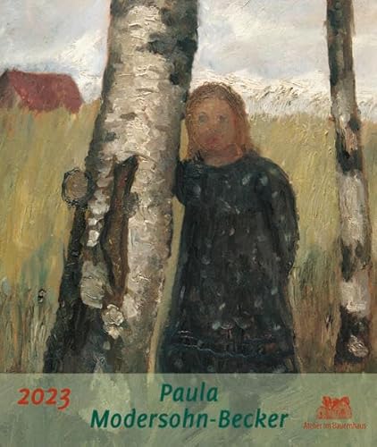 Paula Modersohn-Becker 2023 von Atelier im Bauernhaus