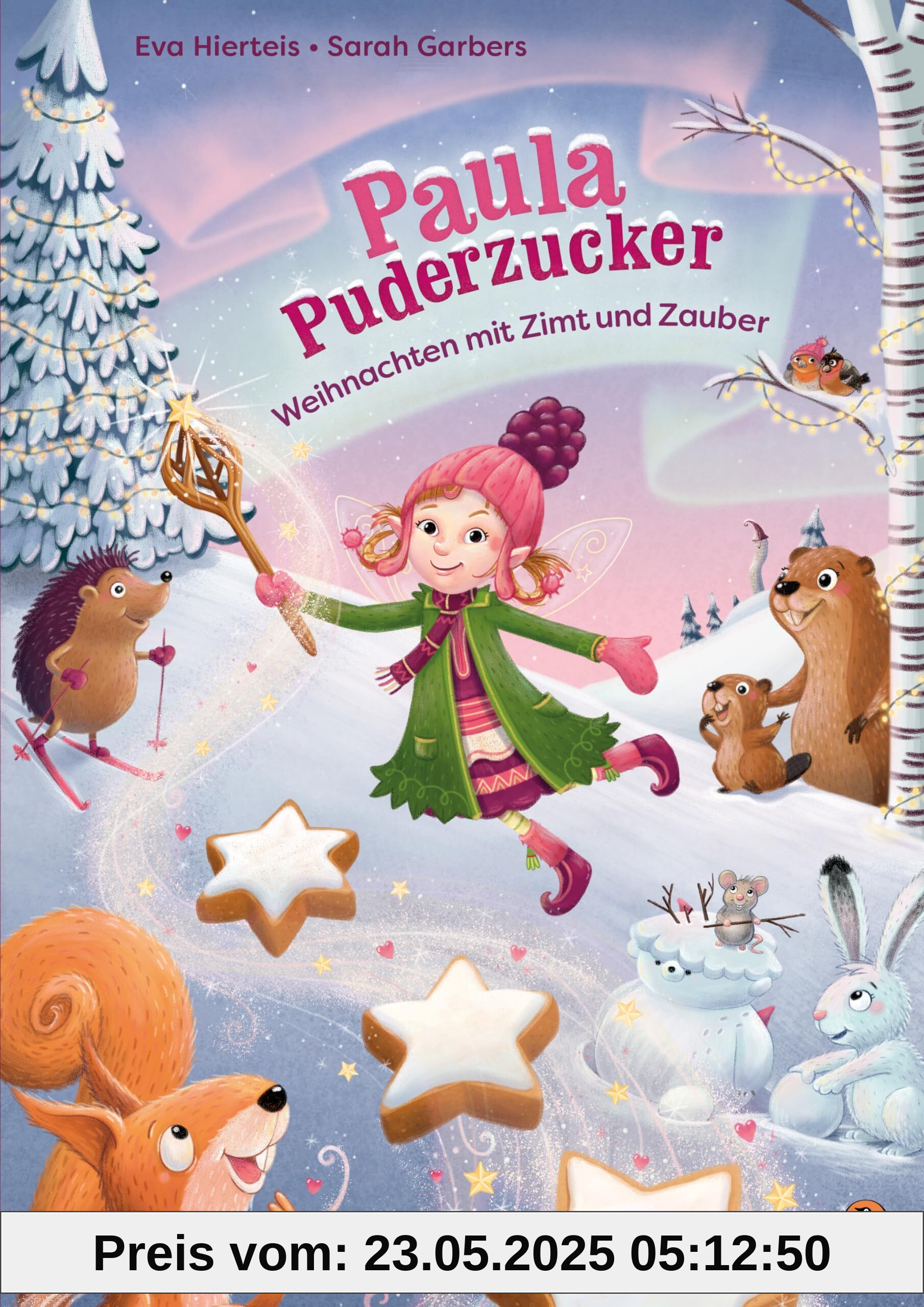 Paula Puderzucker – Weihnachten mit Zimt und Zauber: Vorlesespaß ab 4 Jahren in 24 Kapiteln