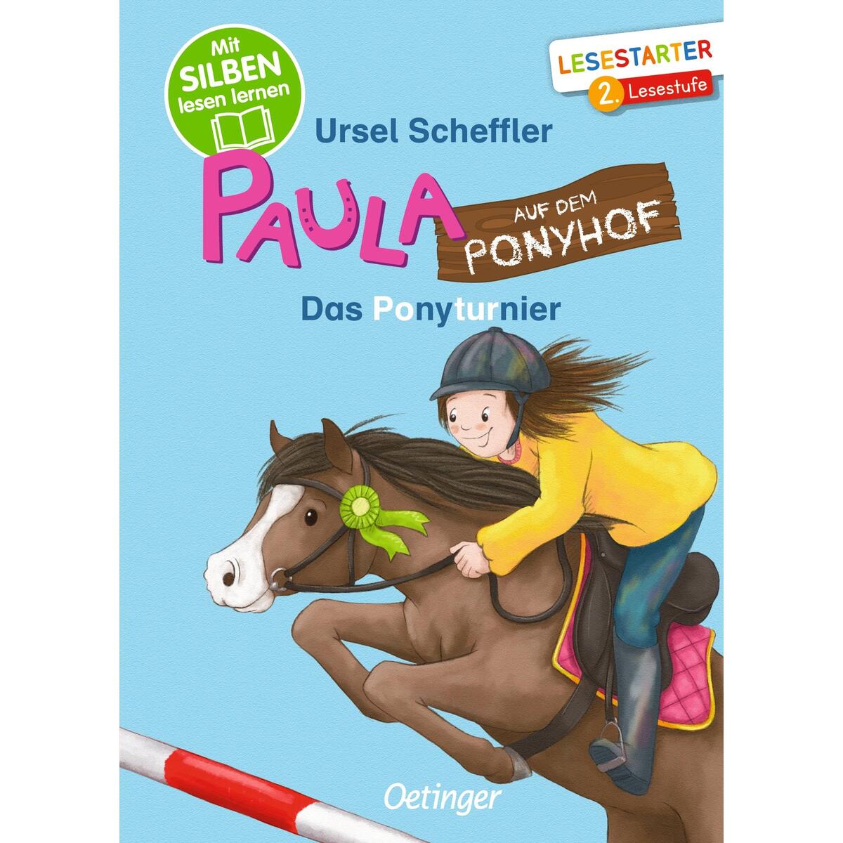 Paula auf dem Ponyhof. Das Ponyturnier Paula auf dem Ponyhof. Das Ponyturnier von Oetinger