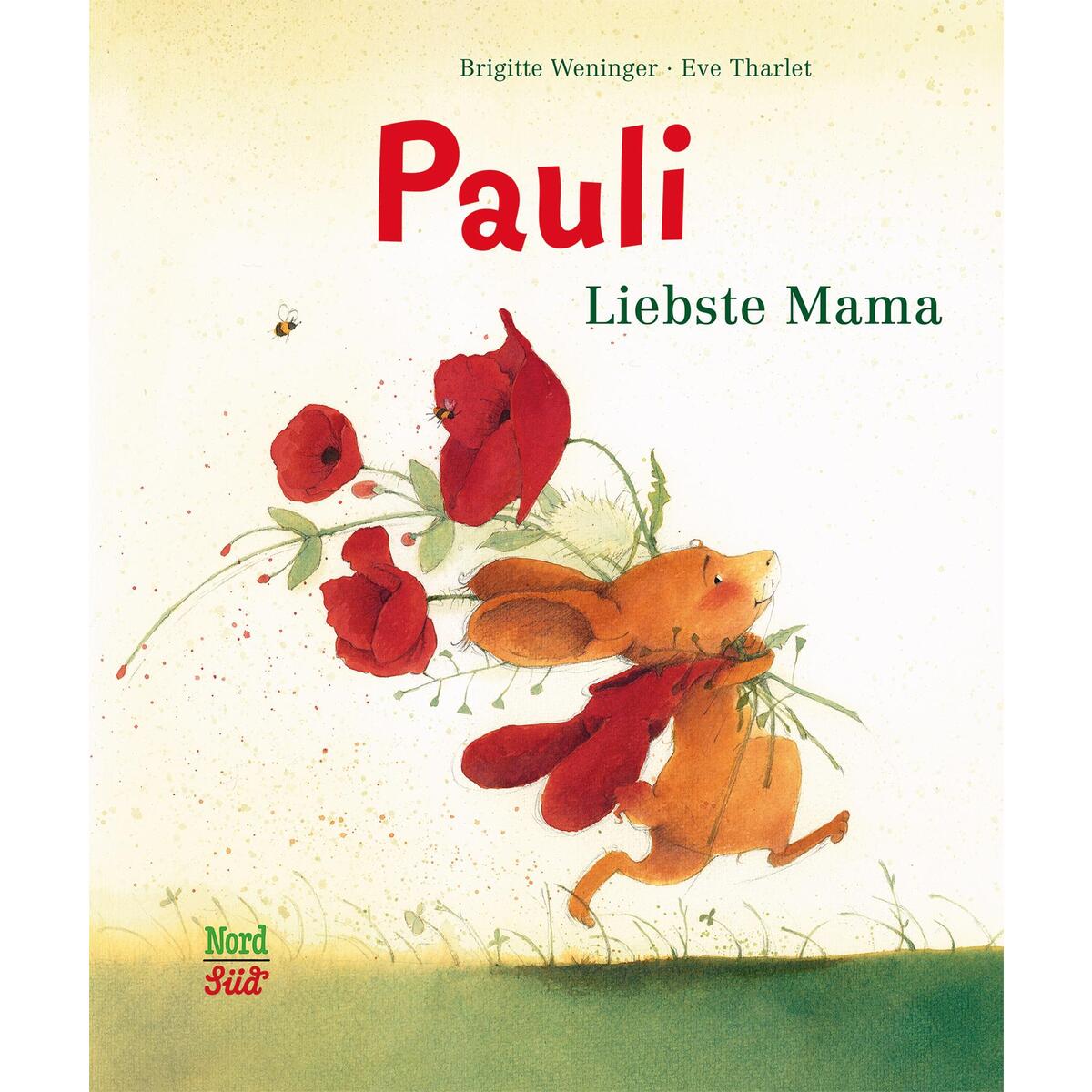 Pauli - Liebste Mama von NordSüd Verlag AG