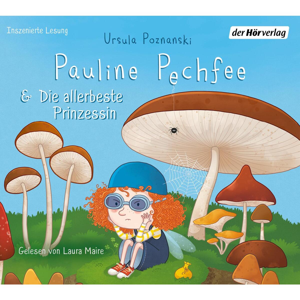 Pauline Pechfee & Die allerbeste Prinzessin von Hoerverlag DHV Der