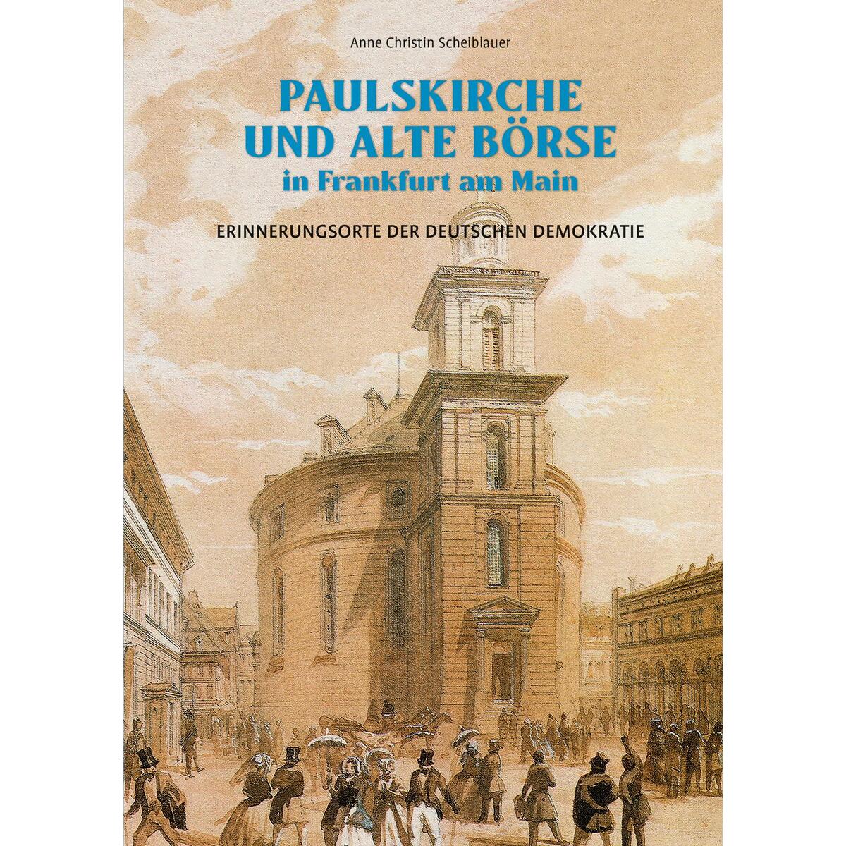 Paulskirche und Alte Börse in Frankfurt am Main von Imhof Verlag