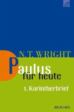 Paulus für heute: Der 1. Korintherbrief von Brunnen / Brunnen-Verlag, Gießen