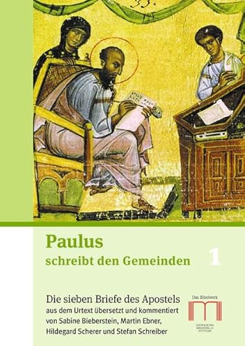 Paulus schreibt den Gemeinden: Set: Band 1 und Band 2 // Die echten Paulusbriefe: aus dem Urtext neu übersetzt und kommentiert von Katholisches Bibelwerk e.V.