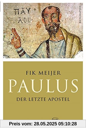 Paulus: Der letzte Apostel Paulus: Der letzte Apostel