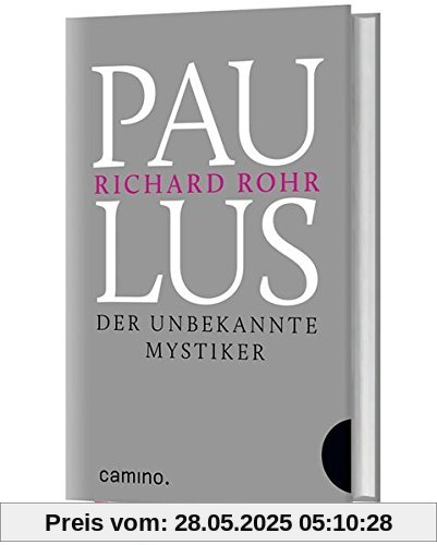 Paulus: Der unbekannte Mystiker. Aus dem Amerikanischen von Bruno Kern