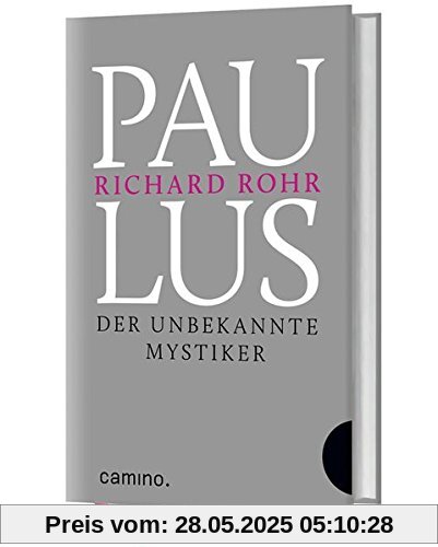 Paulus: Der unbekannte Mystiker. Aus dem Amerikanischen von Bruno Kern