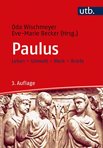 Paulus: Leben - Umwelt - Werk - Briefe