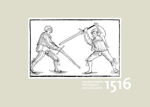 Paurnfeindts Fechtbuch aus dem Jahr 1516 von Books on Demand GmbH