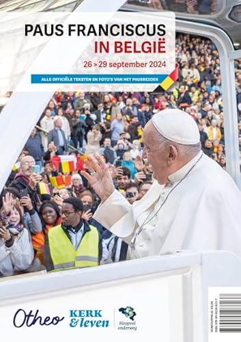 Paus Franciscus in België: Alle officiële teksten en foto's van het pausbezoek von Halewijn