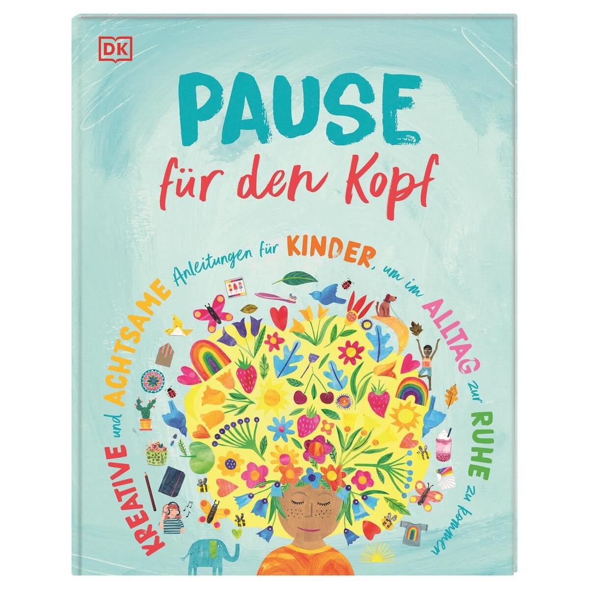 Pause für den Kopf Pause für den Kopf von Dorling Kindersley Verlag