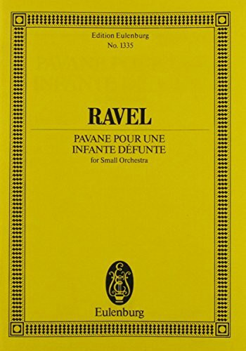 Pavane pour une infante défunte: Orchester. Studienpartitur. (Eulenburg Studienpartituren)