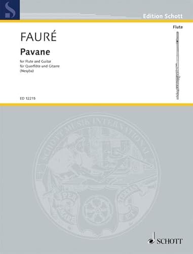Pavane: Flöte und Gitarre.: flute and guitar. (Edition Schott) von Schott Music Ltd., London