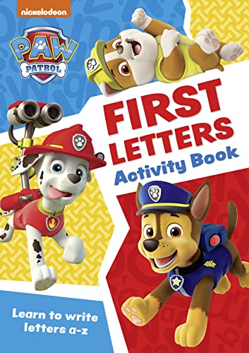 PAW Patrol First Letters Activity Book: Have fun learning to read, write and count with the PAW Patrol pups