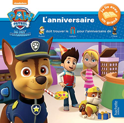 Paw Patrol-La Pat'Patrouille - Je lis avec un grand - L'anniversaire von Hachette