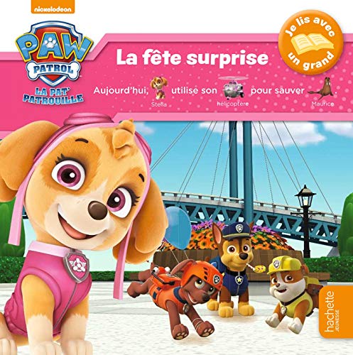 Paw Patrol-La Pat'Patrouille - Je lis avec un grand - La fête surprise von Hachette