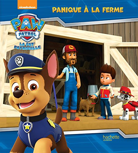 Paw Patrol-La Pat'Patrouille - Panique à la ferme von Hachette