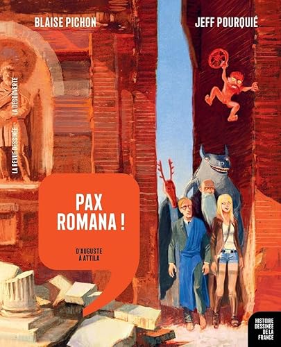 Pax romana ! (03): D'Auguste à Attila