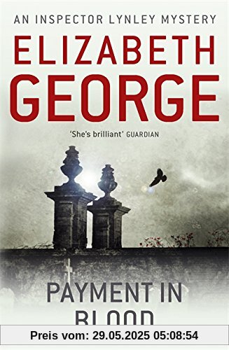Payment in Blood: 'A treat - splendidley plotted and beautifully written' (Inspector Lynley)