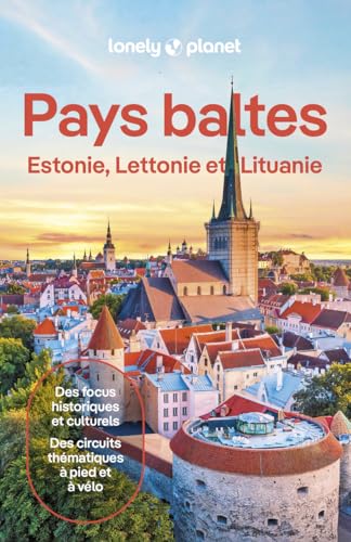 Pays baltes - Estonie, Lettonie et Lituanie 5ed von LONELY PLANET