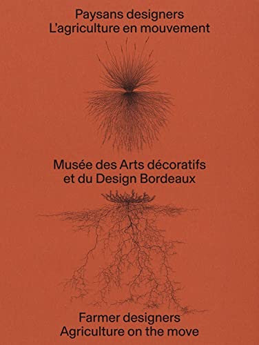 Paysans Designers, l'agriculture en mouvement von Norma Editions