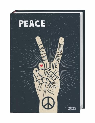 Peace Kalenderbuch A5 2025: Friedens-Kunst im Taschenformat: Mit diesem Terminkalender für unterwegs behalten Sie immer den Überblick! Praktischer Planer mit Illustrationen (Kalenderbücher Heye) von Heye