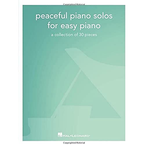 Peaceful Piano Solos For Easy Piano: A Collection of 30 Pieces Peaceful Piano Solos For Easy Piano: A Collection of 30 Pieces von Hal Leonard